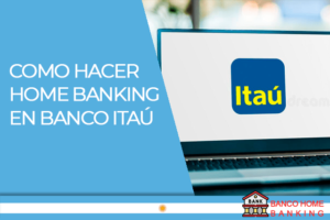 Home Banking en Banco Itaú